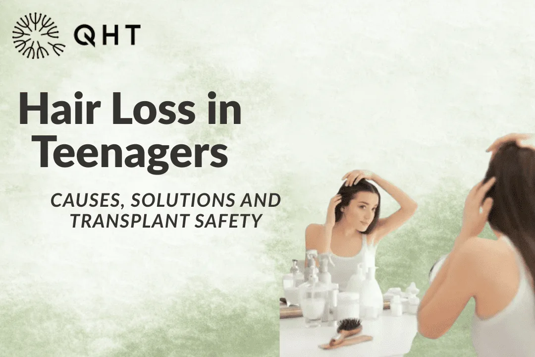 Hair Loss in Teenagers: Causes, Solutions and Transplant Safety