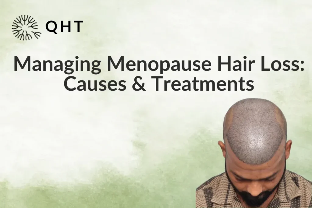 Managing Menopause Hair Loss