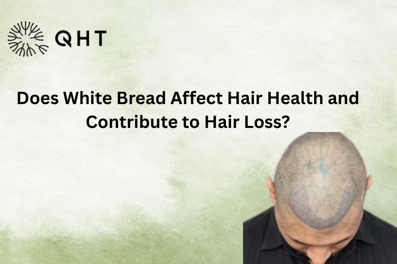 Does White Bread Affect Hair Health and Contribute to Hair Loss?
