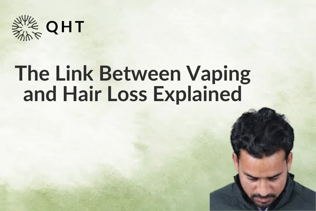 The Link Between Vaping and Hair Loss Explained